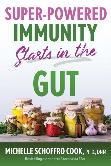 Super-Powered Immunity Starts in the Gut, EPUB eBook