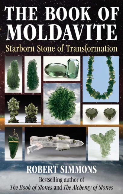The Book of Moldavite : Starborn Stone of Transformation, EPUB eBook