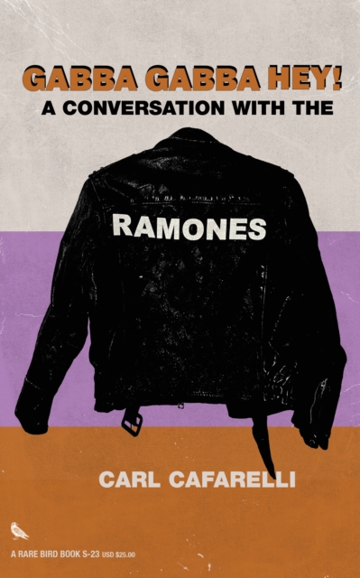 Gabba Gabba Hey : A Conversation With the Ramones, EPUB eBook