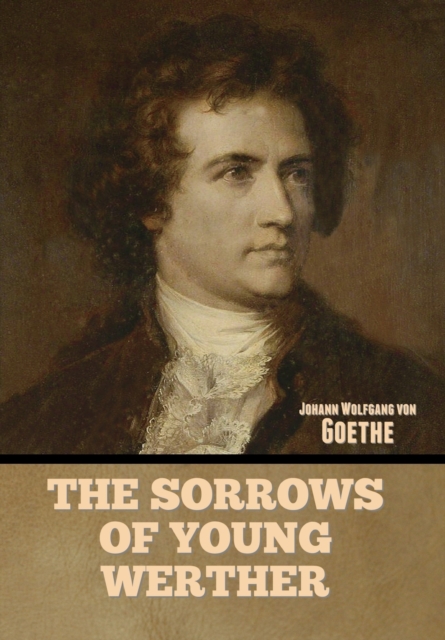 The Sorrows of Young Werther, Hardback Book