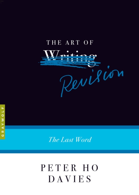 The Art of Revision : The Last Word, Paperback / softback Book