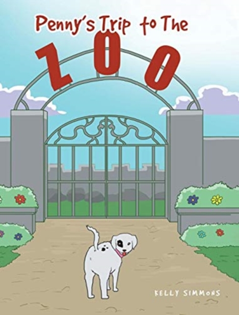 Penny's Trip to The Zoo, Hardback Book