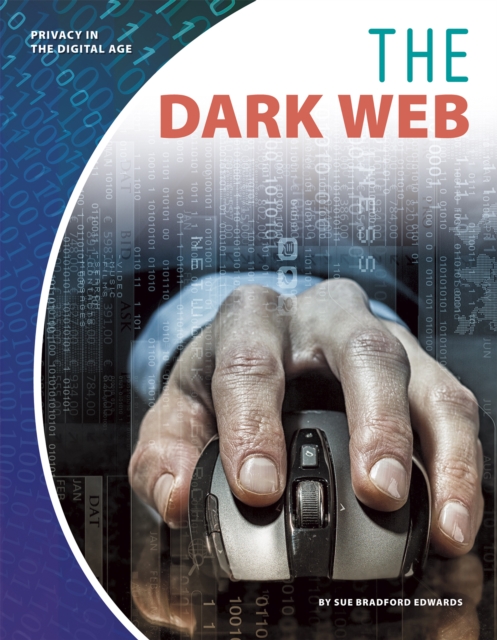 Privacy in the Digital Age: The Dark Web, Paperback / softback Book