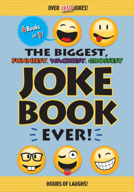 The Biggest, Funniest, Wackiest, Grossest Joke Book Ever!, EPUB eBook
