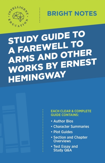 Study Guide to A Farewell to Arms and Other Works by Ernest Hemingway, Paperback / softback Book