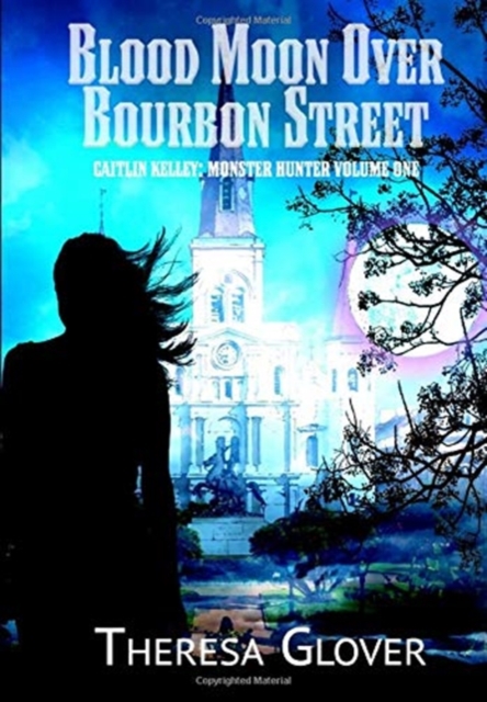 Blood Moon Over Bourbon Street, Hardback Book