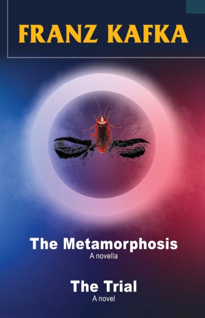 Franz Kafka : The Metamorphosis and The Trial, Paperback / softback Book