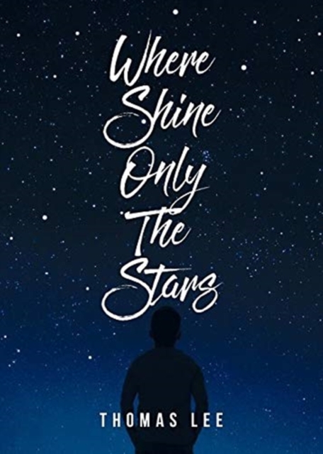 Where Shine Only the Stars, Paperback / softback Book