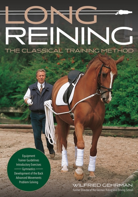 Long-Reining : The Classical Training Method, Hardback Book