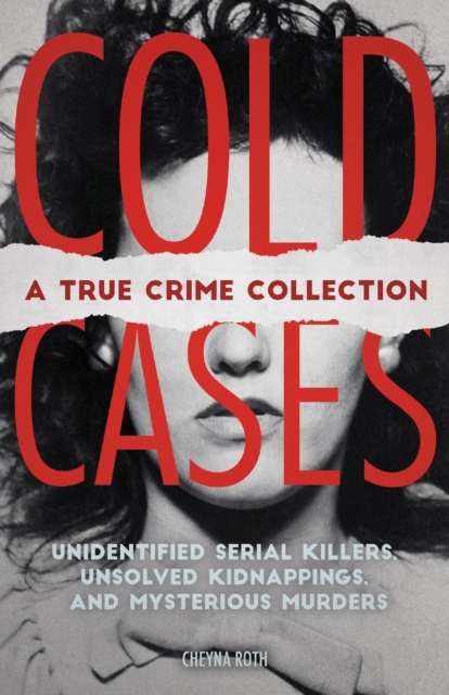 Cold Cases : A True Crime Collection, EPUB eBook