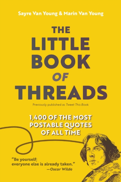 The Little Book of Threads : 1400 of the Most Postable Quotes of All Time, EPUB eBook
