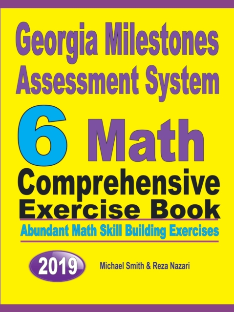 Georgia Milestones Assessment System 6 : Abundant Math Skill Building Exercises, Paperback / softback Book