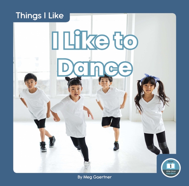 Things I Like: I Like to Dance, Hardback Book
