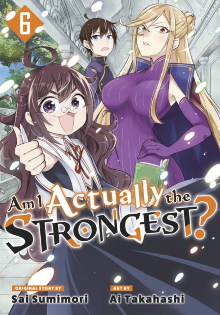 Am I Actually the Strongest? 6 (Manga), Paperback / softback Book