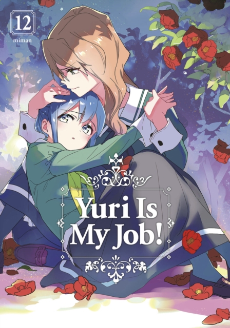 Yuri is My Job! 12, Paperback / softback Book