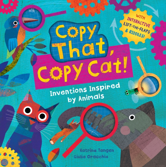 Copy That, Copy Cat! : Inventions Inspired by Animals, Board book Book
