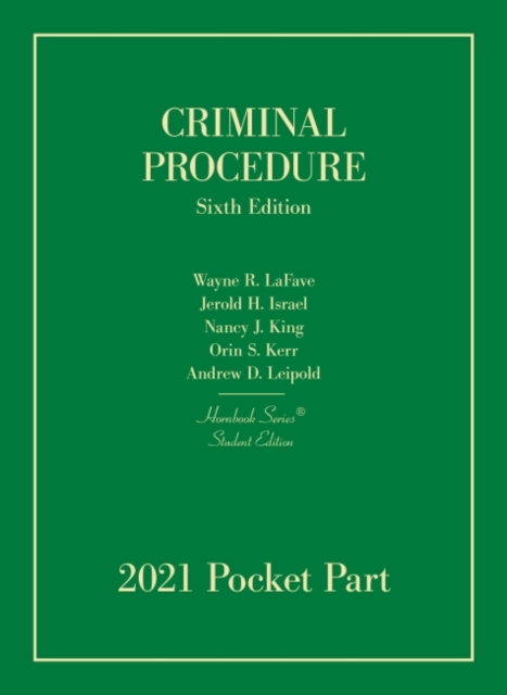 Criminal Procedure, Student Edition, 2021 Pocket Part, Paperback / softback Book