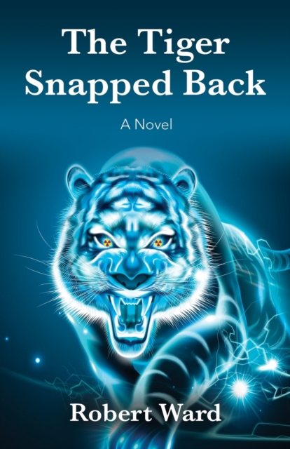 The Tiger Snapped Back, Paperback / softback Book
