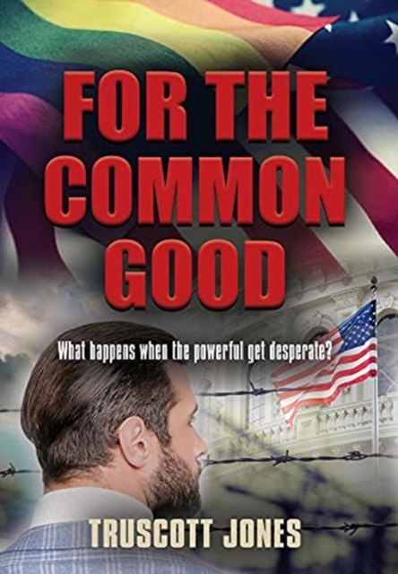 For The Common Good, Hardback Book