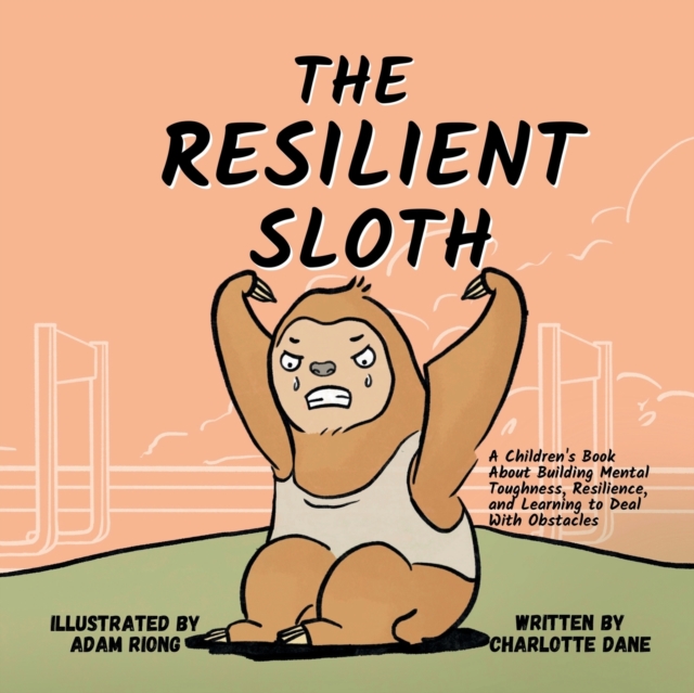 The Resilient Sloth, Paperback / softback Book