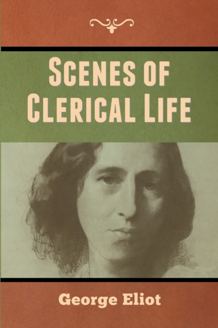 Scenes of Clerical Life, Paperback / softback Book