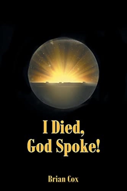 I Died, God Spoke!, Paperback / softback Book