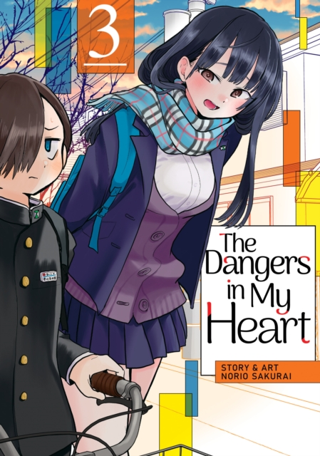 The Dangers in My Heart Vol. 3, Paperback / softback Book