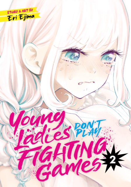 Young Ladies Don't Play Fighting Games Vol. 2, Paperback / softback Book