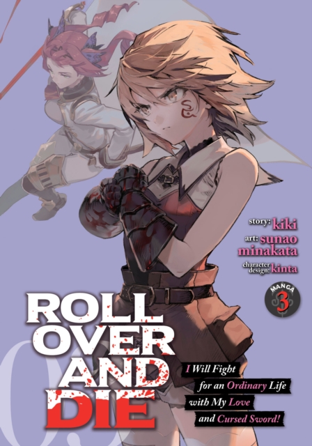 ROLL OVER AND DIE: I Will Fight for an Ordinary Life with My Love and Cursed Sword! (Manga) Vol. 3, Paperback / softback Book