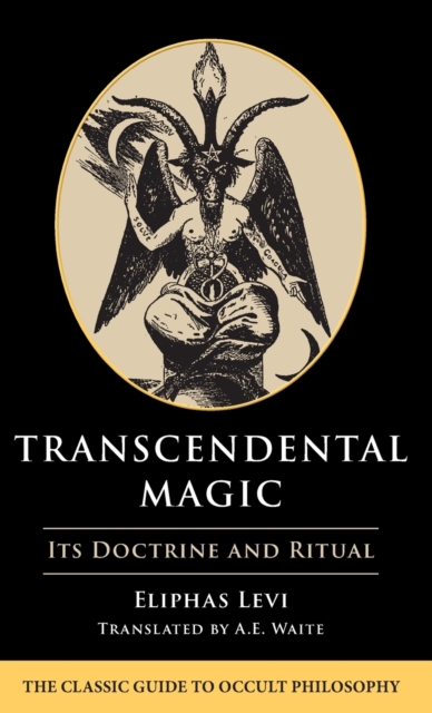Transcendental Magic : Its Doctrine and Ritual, Hardback Book