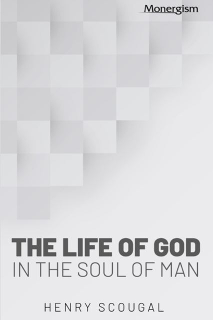 The Life of God in the Soul of Man, Paperback / softback Book