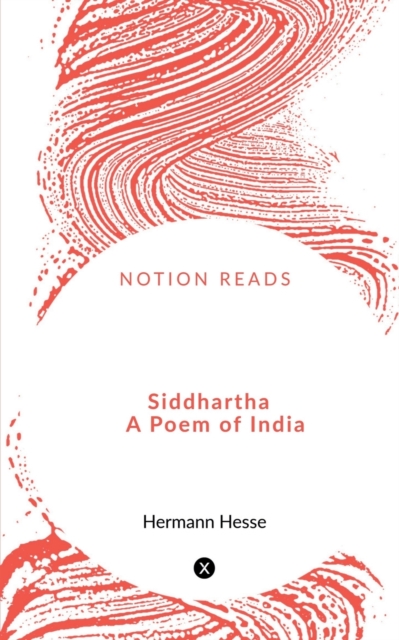 Siddhartha A Poem of India, Paperback / softback Book