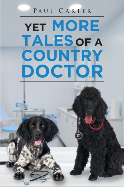 Yet More Tales of a Country Doctor, Paperback / softback Book