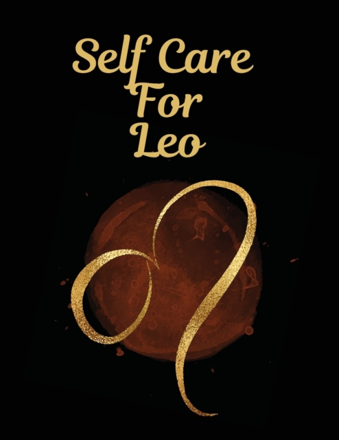 Self Care For Leo, Paperback / softback Book