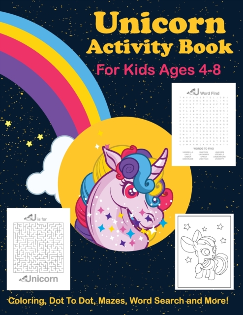 Unicorn Activity Book For Kids Ages 4-8 Coloring, Dot To Dot, Mazes, Word Search And More, Paperback / softback Book