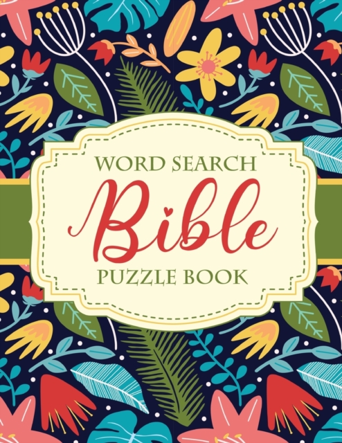 Word Search Bible Puzzle Book : Christian Living Puzzles and Games Spiritual Growth Worship Devotion, Paperback / softback Book