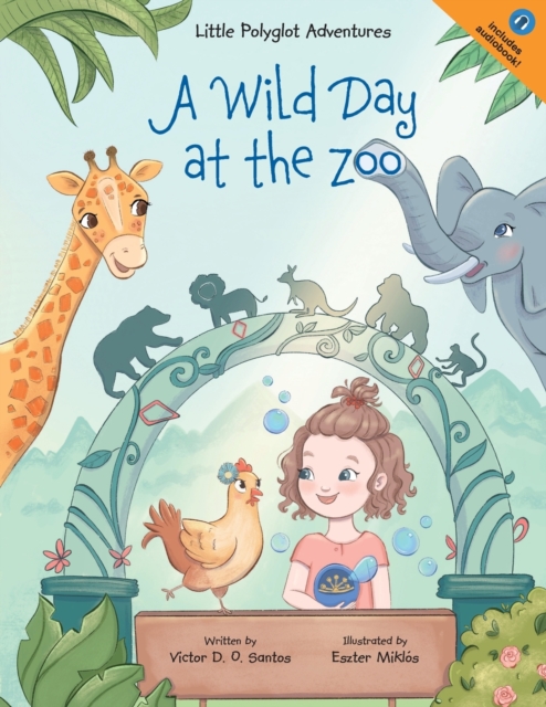 A Wild Day at the Zoo : Children's Picture Book, Paperback / softback Book