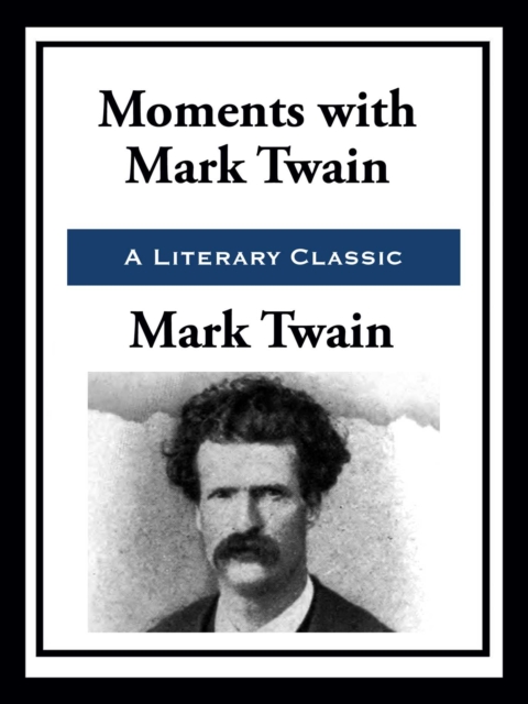 Moments with Mark Twain, EPUB eBook
