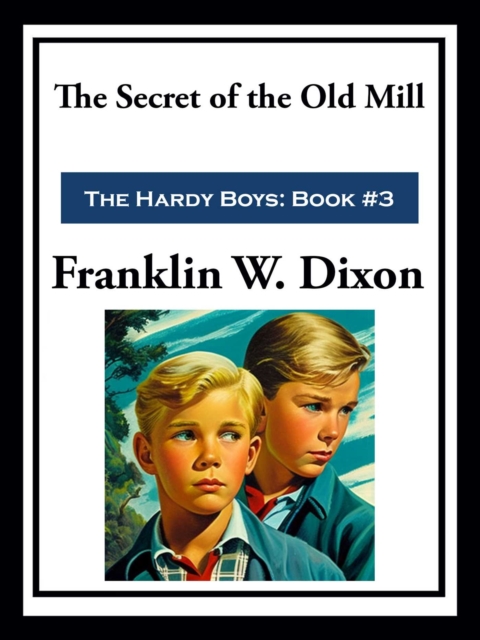 The Secret of the Old Mill, EPUB eBook