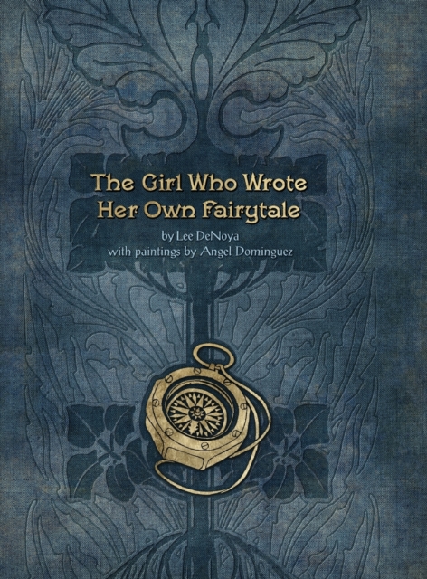 The Girl Who Wrote Her Own Fairytale, Hardback Book