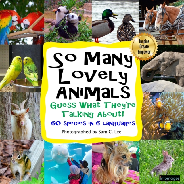 So Many Lovely Animals - Guess What They're Talking About! : Fill in the blank speech bubbles, Paperback / softback Book