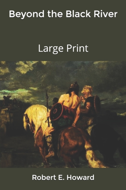 Beyond the Black River : Large Print, Paperback / softback Book