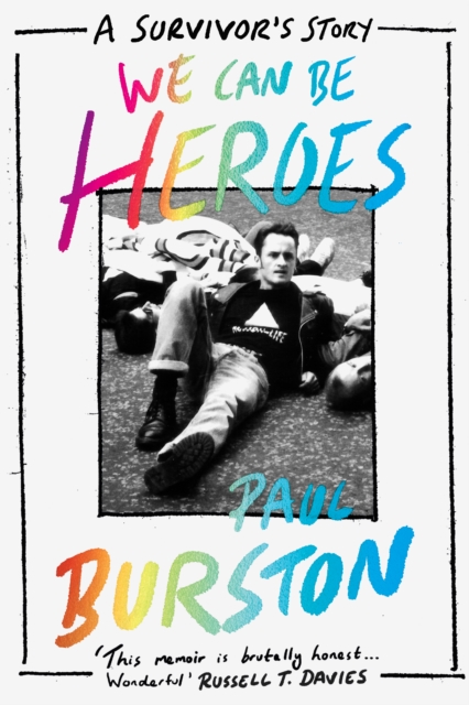 We Can Be Heroes : A Survivor's Story, Paperback / softback Book We Can Be Heroes : A Survivor's Story, Paperback / softback Book