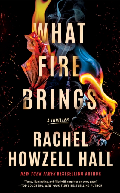 What Fire Brings : A Thriller, Paperback / softback Book
