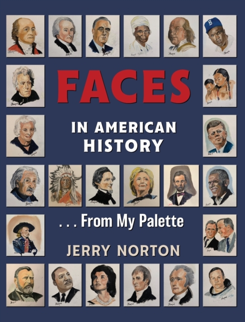 Faces in American History ... From My Palette, Hardback Book