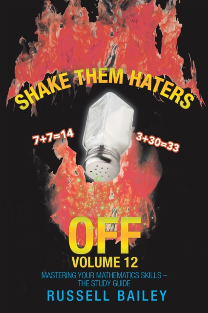 Shake Them Haters off Volume 12 : Mastering Your Mathematics Skills - the Study Guide, EPUB eBook