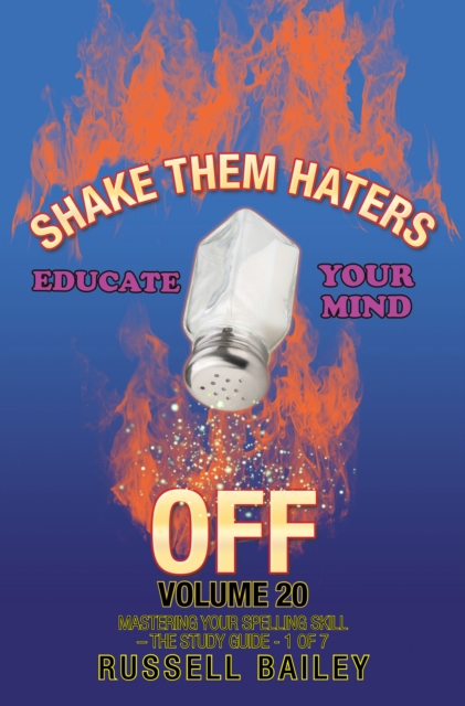 Shake Them Haters off Volume 20 : Mastering Your Spelling Skill - the Study Guide- 1 of 7, EPUB eBook