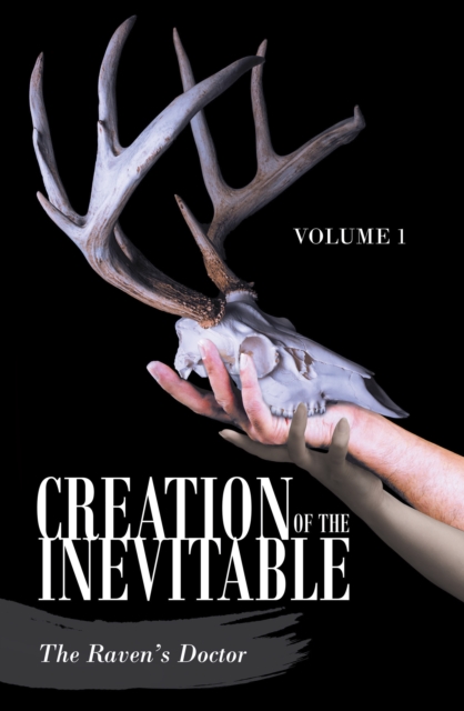 Creation of the Inevitable : Volume 1, EPUB eBook