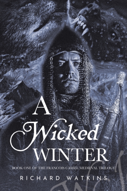 A Wicked Winter : A Medieval Adventure, EPUB eBook