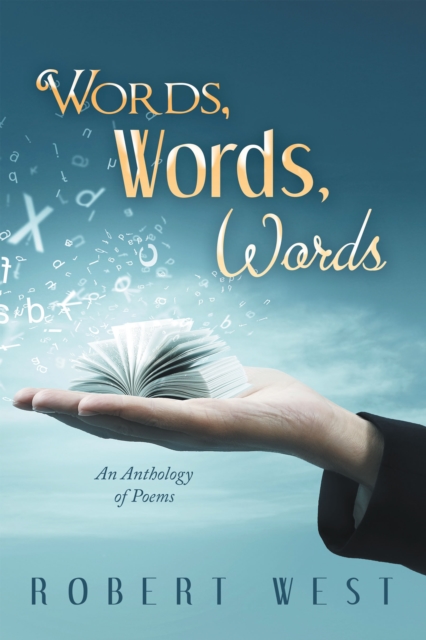 Words, Words, Words : An Anthology of Poems, EPUB eBook